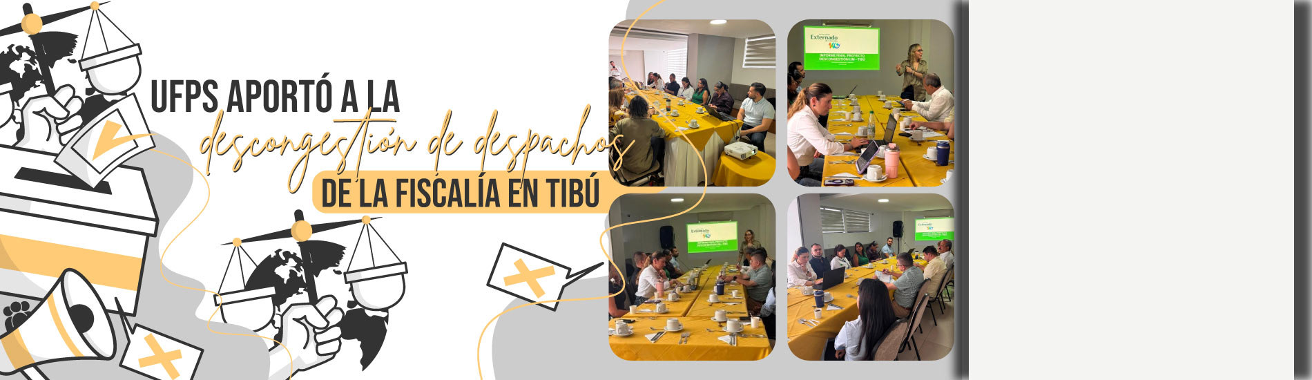 UFPS aportó a la descongestión de despachos de la Fiscalía en Tibú