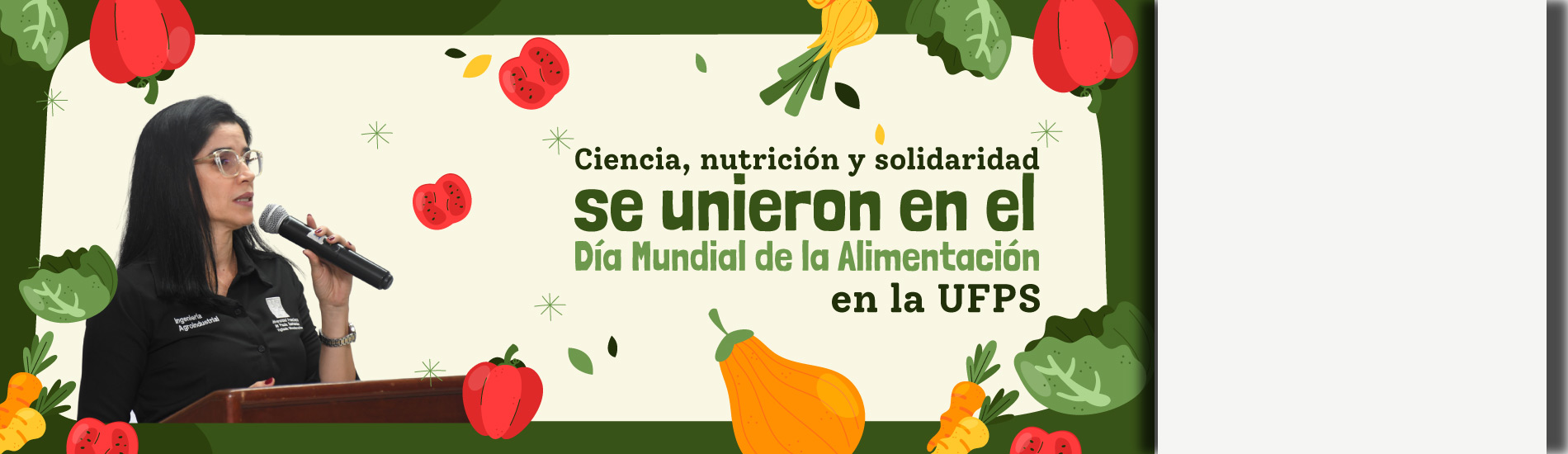 Ciencia, nutrición y solidaridad se unieron en el Día Mundial de la Alimentación en la UFPS
