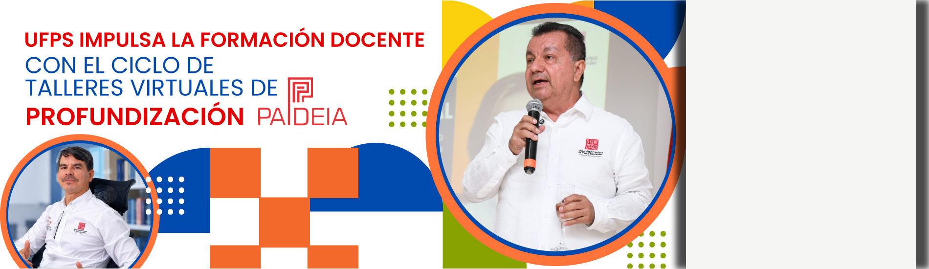 UFPS impulsa la formación docente con el ciclo de Talleres Virtuales de Profundización PAIDEIA