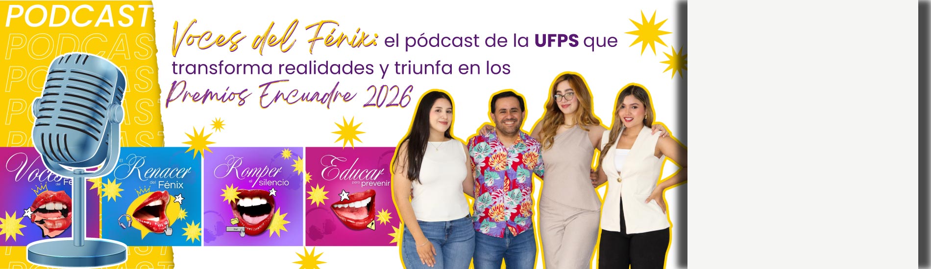 Voces del Fénix: el pódcast de la UFPS que transforma realidades y triunfa en los Premios Encuadre 2026